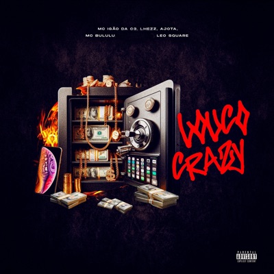 Louco Crazy (feat. 100corte, Leo Square & Mc Bululu) - Single