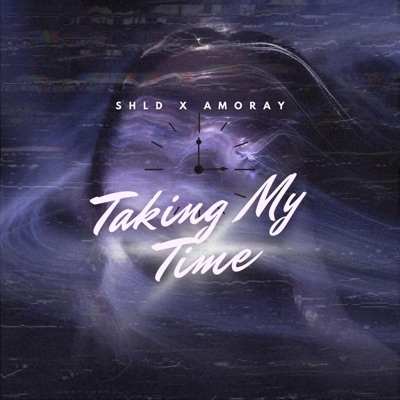 Taking My Time (feat. Amoray) - Single
