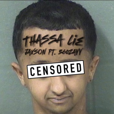 Thassa Lie (feat. 360Zayy) - Single
