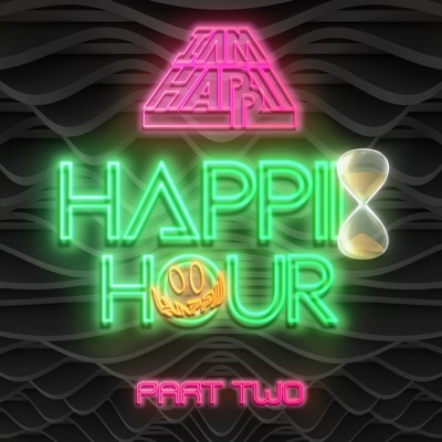 Happii Hour, Pt. 2 - EP