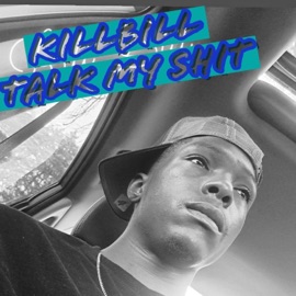 Talk My SHIT (feat. KillBill) Karnage Slaughter