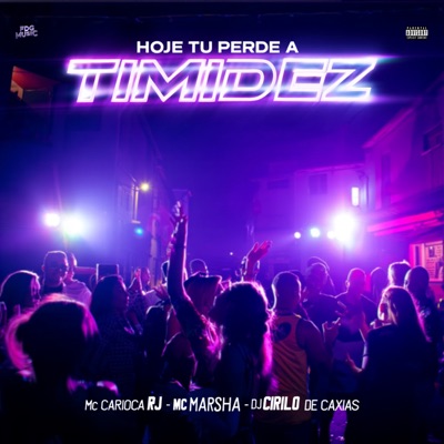 Hoje Tu Perde a Timidez - Single