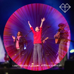 Lucy Grimble Live at Spring Harvest 2024 - Single