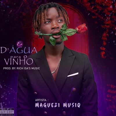 De Água Para O Vinho (feat. Maguezi Musiq) - EP