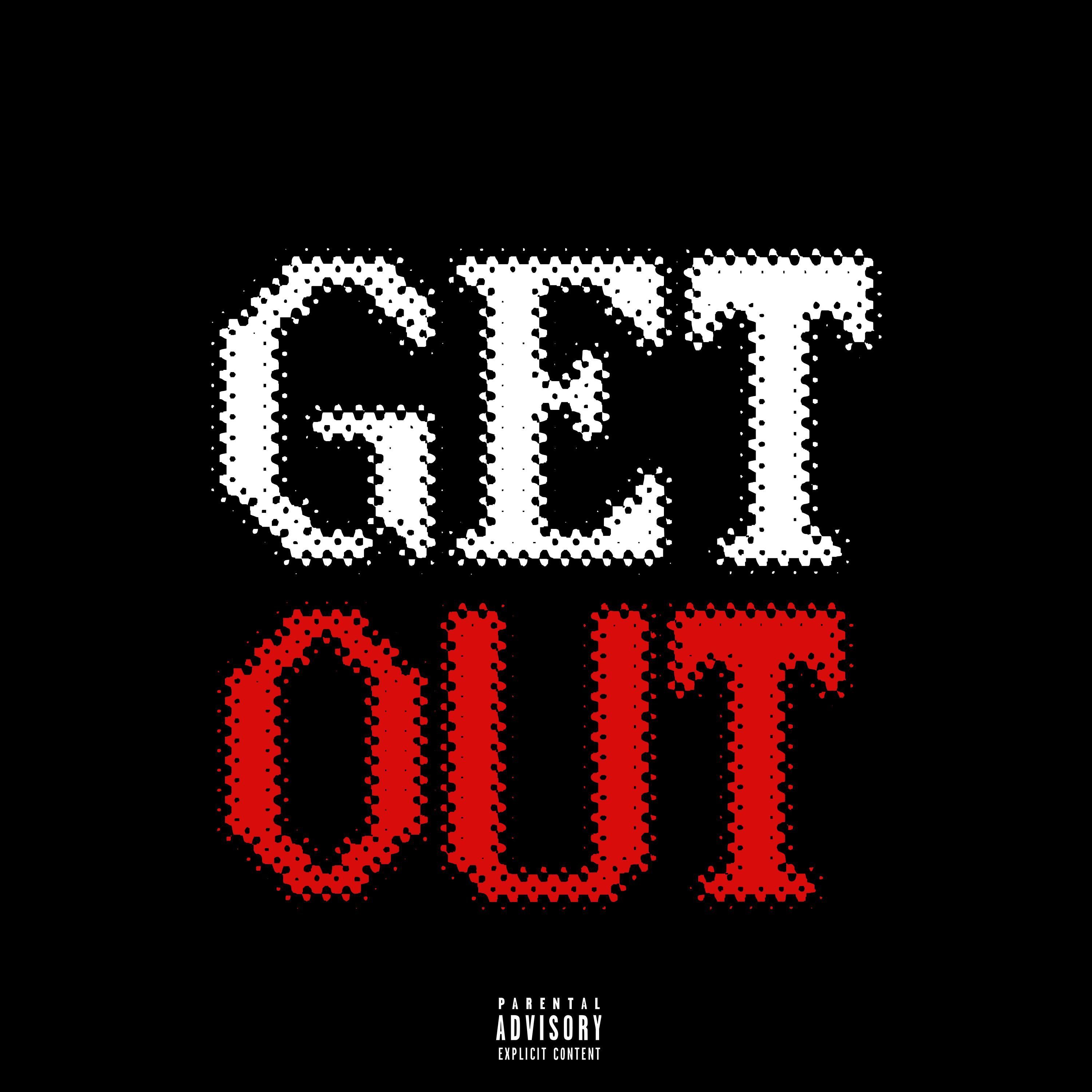 Get Out - Single