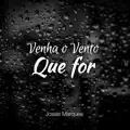 Venha O Vento Que For