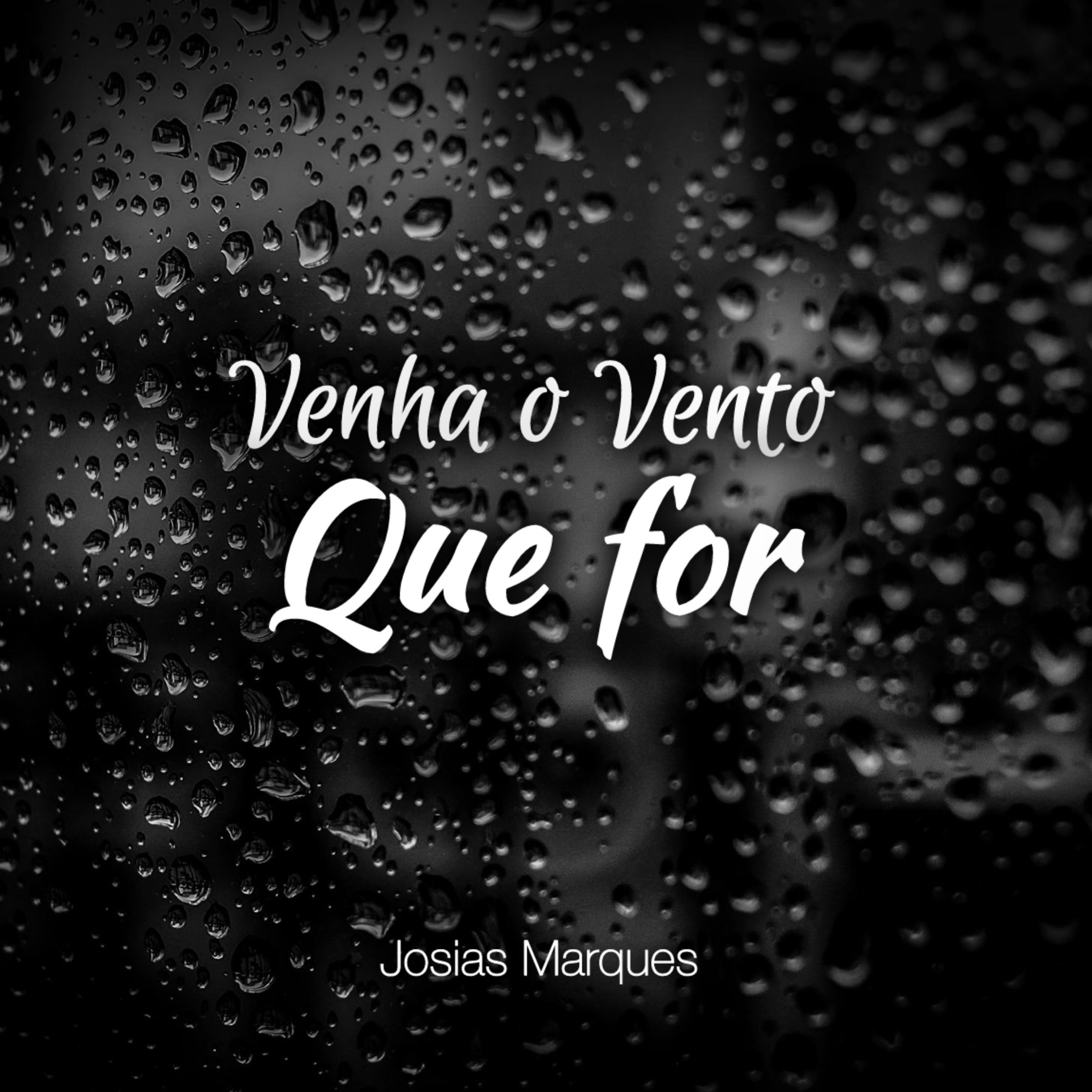 Venha o Vento Que For - Single