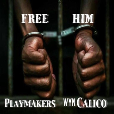Free Him (feat. WYN Calico, Prodijae & DMP 56) - Single