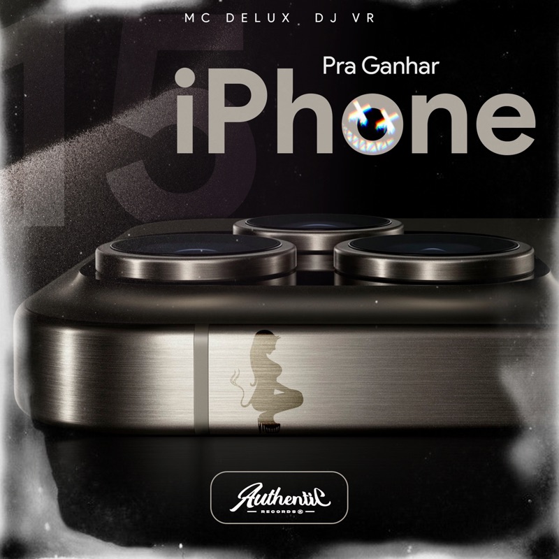 Pra Ganhar Iphone 15 (feat. MC Delux)