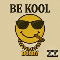 Be Kool - Single - BobbybPhoolan