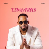 Tshwarelo - Single - Donald & D'Braz
