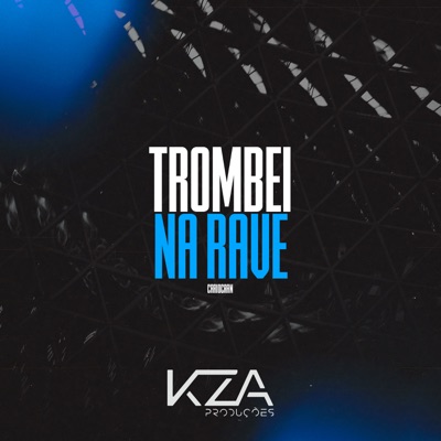 Trombei na Rave - Single