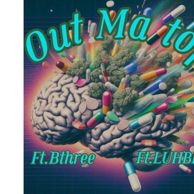 OUT MA TOP (feat. BTHREE & LUH BEEP) - Single