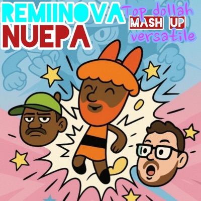 Top Dollah x Versatile Mash up (feat. Nova Luxurious & Codel Bluntz) - Single