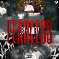 Fearless (feat. Obah & Alfaa) - Single - GEMINI RECORDS