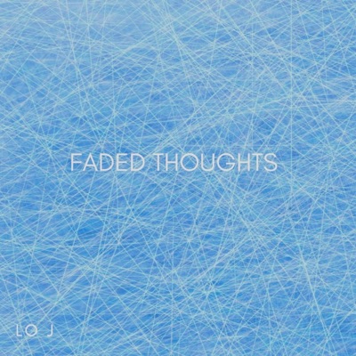 Faded Thoughts (feat. Rue Protzer) - Single