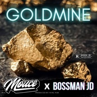 Goldmine (feat. Bossman JD) - Single - Mouce