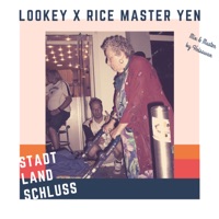 Stadt Land Schluss (feat. Rice Master Yen) - Single - Lookey