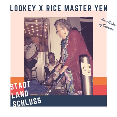 Stadt Land Schluss (feat. Rice Master Yen) - Single