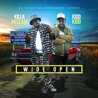Wide Open (feat. Kidd Kidd) - Single - Killa McClain