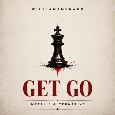 Listen to Get go - Single by Williamsmyname