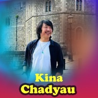 Kina Chadyau - Single - Rajesh Payal Rai