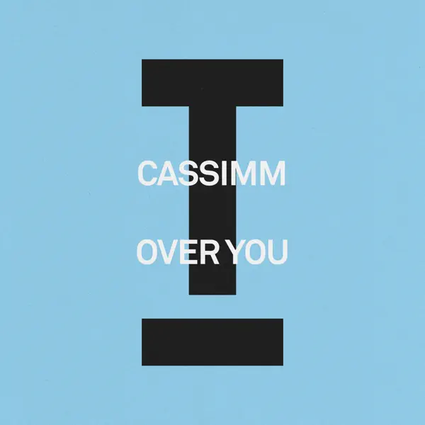 Over You by CASSIMM – Apple Music