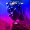 If It Ain't You - Single