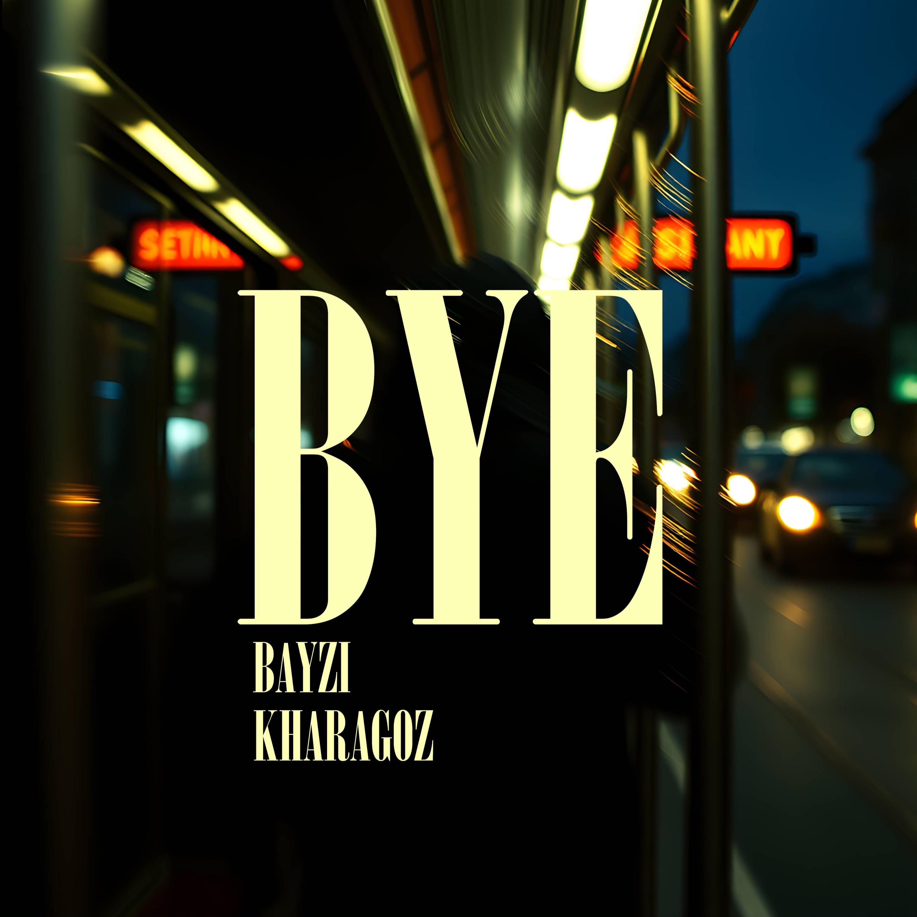 BYE - Single