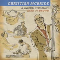 Kind of Brown - Christian McBride & Inside Straight