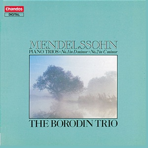 Mendelssohn: Piano Trios Nos. 1 & 2