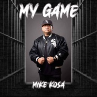 My Game - Single - Mike Kosa