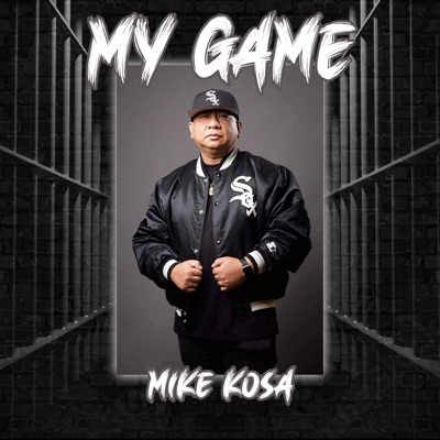 Mike Kosa - My Game