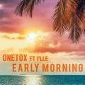 Early Morning (feat. Ille) by Onetox