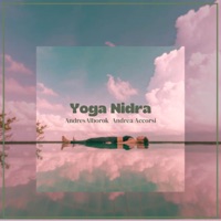 Yoga Nidra - Single - Andrea Accorsi & Andres Alborok