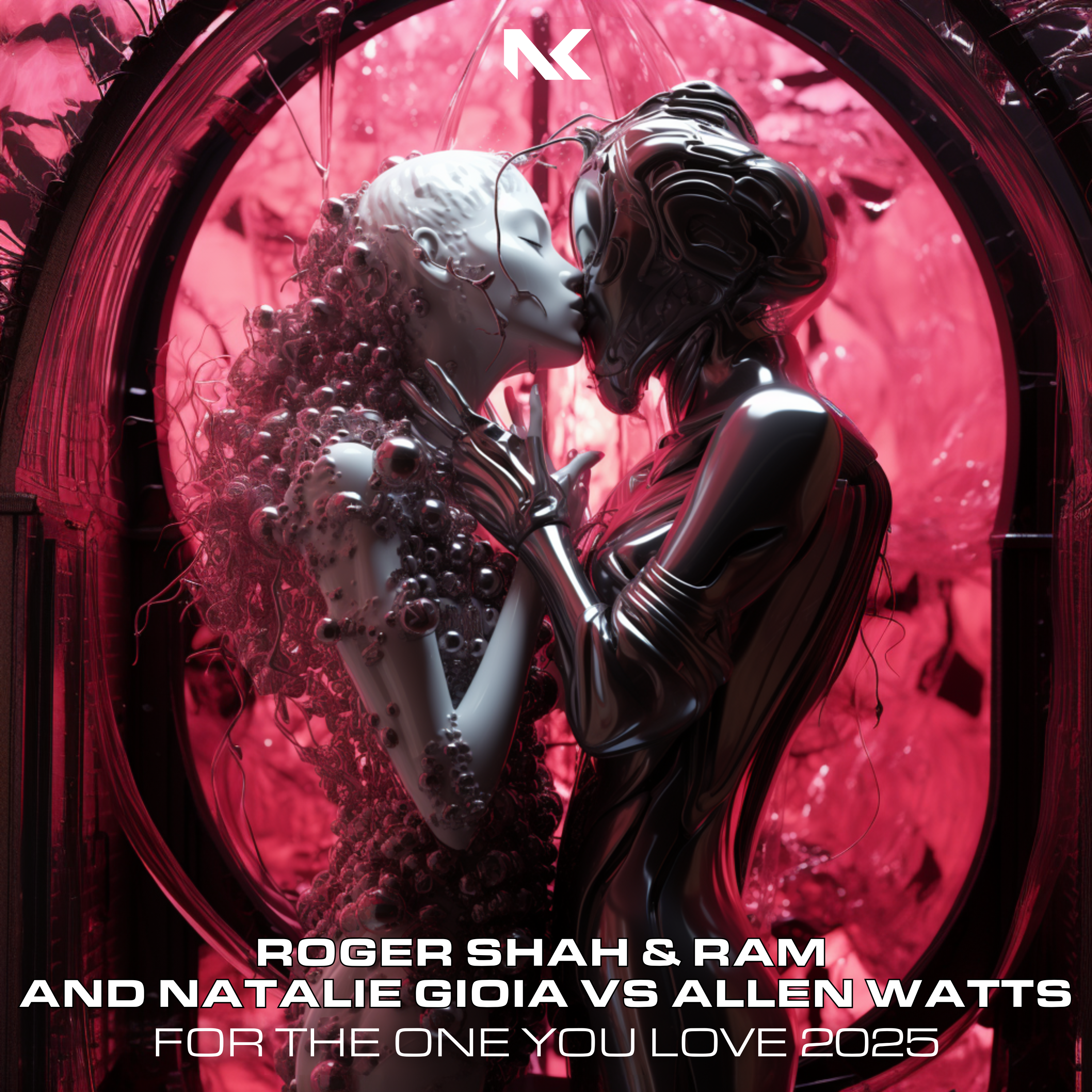 ROGER SHAH FEAT. RAM & NATALIE GIOIA & ALLEN WATTS - FOR THE ONE YOU LOVE 2025 (CLUB) (2025)