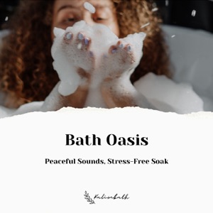 Bath Oasis: Peaceful Sounds, Stress-Free Soak