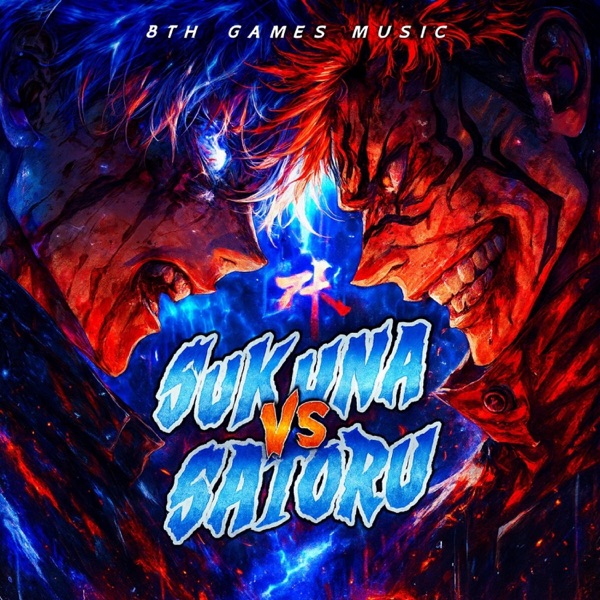 SUKUNA VS GOJO “Dominio Final" JUJUTSU KAISEN - Single