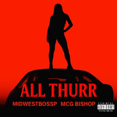 All Thurr (feat. STEPDADDY BISHOP) - Single