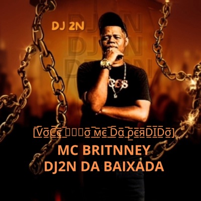 Você Só Me da Perdido (feat. DJ2N DA BAIXADA) - Single
