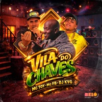 Vila do Chaves - Single - Mc Toy, MC FB & DJ KVG