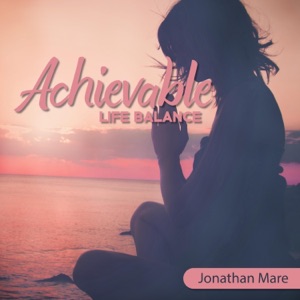 Achievable Life Balance: 432 Hz for Peace and Well-Being & 528 Hz for Bringing Positive Transformation