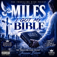 Miles (feat. Jhonni Blaze) - Single - The Traveling High Priest