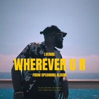 Wherever U R - Single - LVEMRE