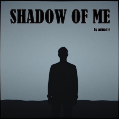 Shadow of Me - Single