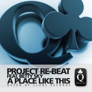 A Place Like This (feat. Betty Sky) - Single