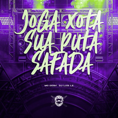 Joga Xota Sua Puta Safada - Single