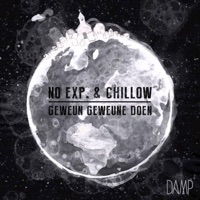Geweun Geweune Doen (feat. No Exp. & Chillow) - Single - Chillowproductions