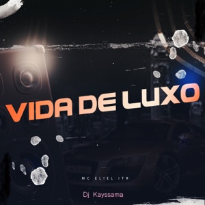 Vida de Luxo