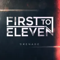 Grenade — First to Eleven